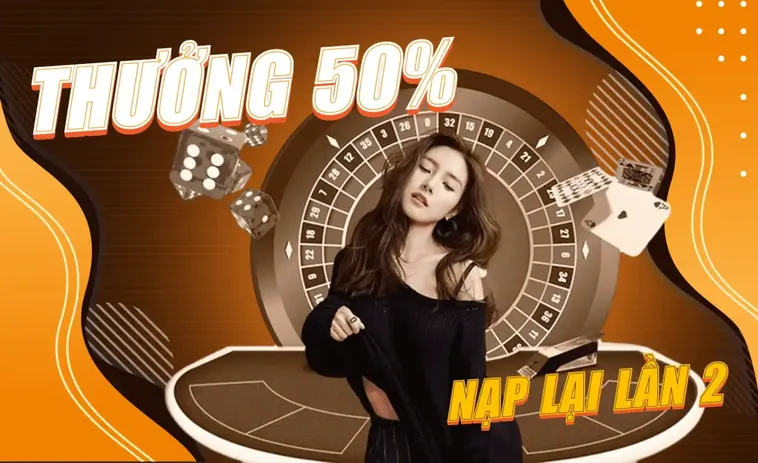 Nạp Lần 2 Tặng 50% Tại Nhà Cái ThienHaBet Siêu Hấp Dẫn